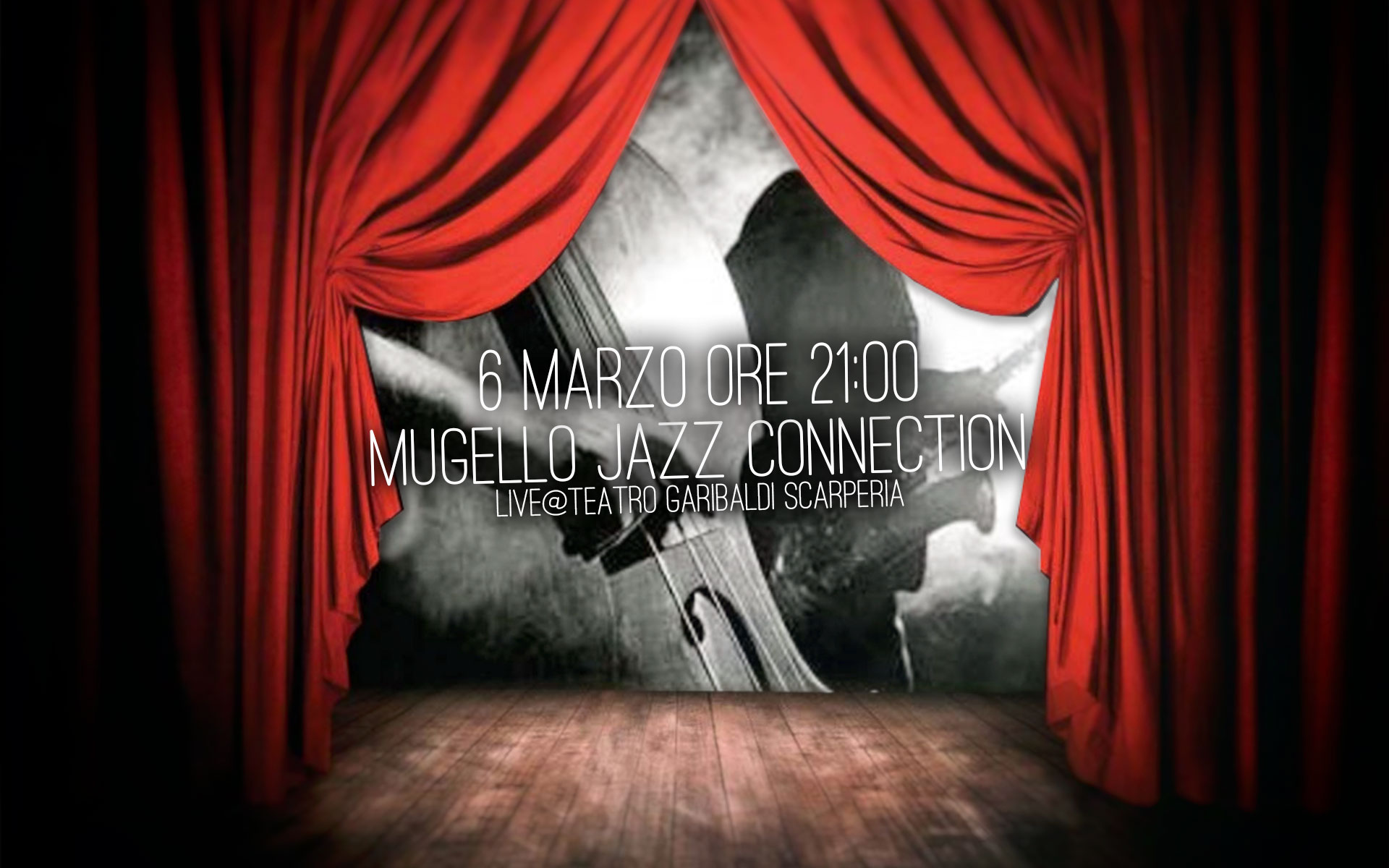 Mugello Jazz Connection live al teatro Garibaldi – 6 MARZO Scarperia