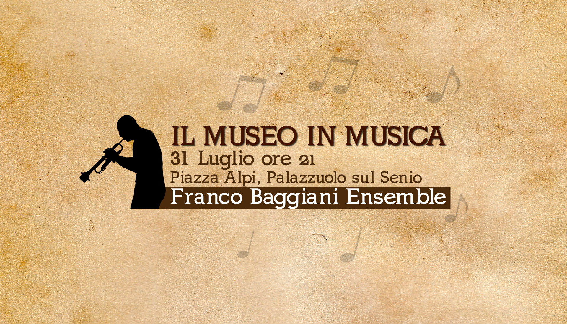 Il Museo in Musica 31 Luglio Palazzuolo ore 21 Franco Baggiani Ensemble