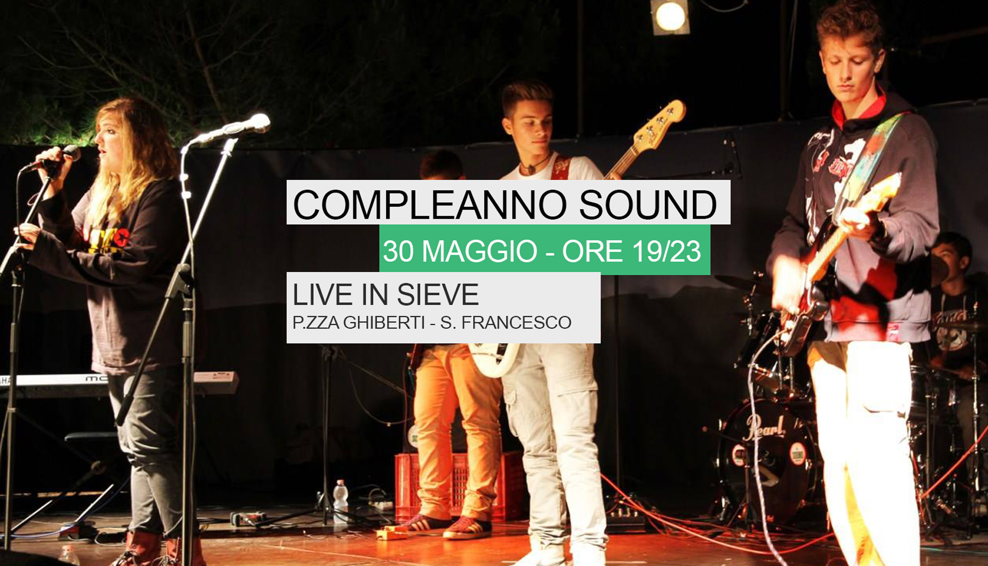 Compleanno Sound a Live in Sieve 30 Maggio in piazza Ghiberti a San ‎Francesco dalle 19 alle 23