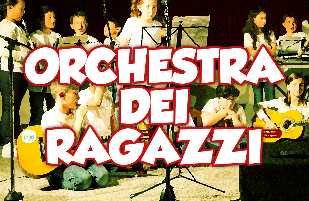 Orchestra dei Ragazzi!