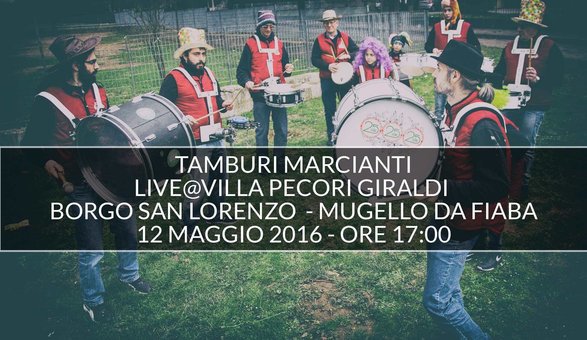 Concerto dei Tamburi Marcianti presso Villa Pecori Giraldi Borgo S. Lorenzo 12 Maggio 2016 ore 17