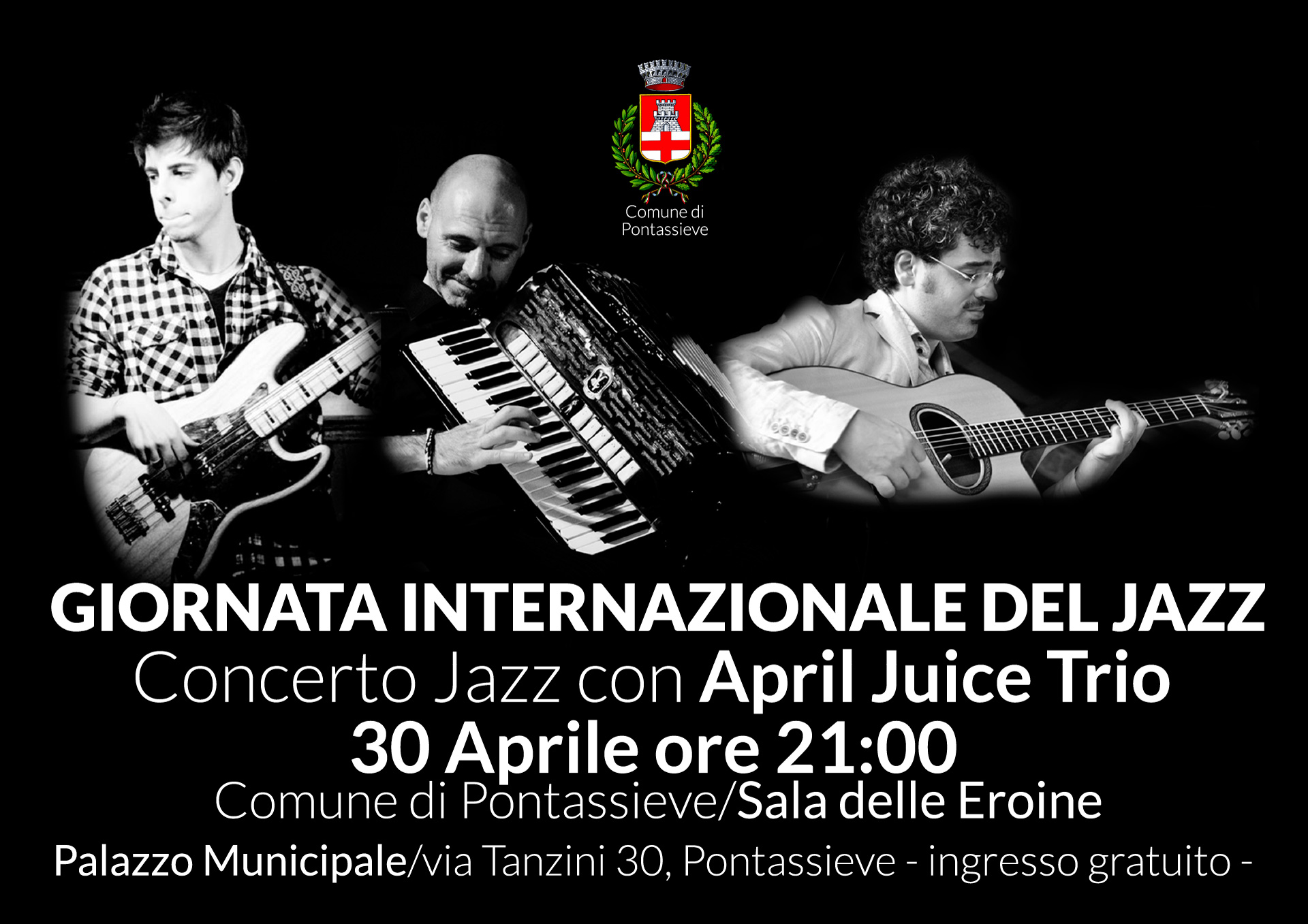Concerto Jazz con April Juice Trio – 30 Aprile ore 21:00 – Comune di Pontassieve Sala delle Eroine