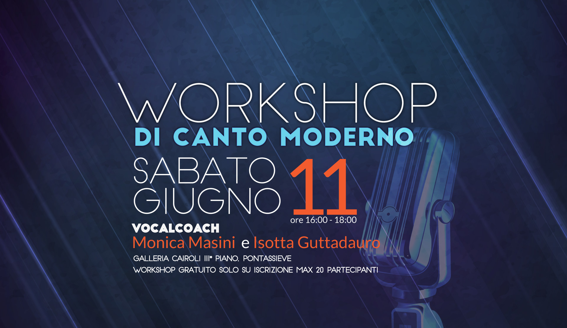 Workshop di Canto Moderno Sabato 11 Giugno 2016 ore 16 Pontassieve