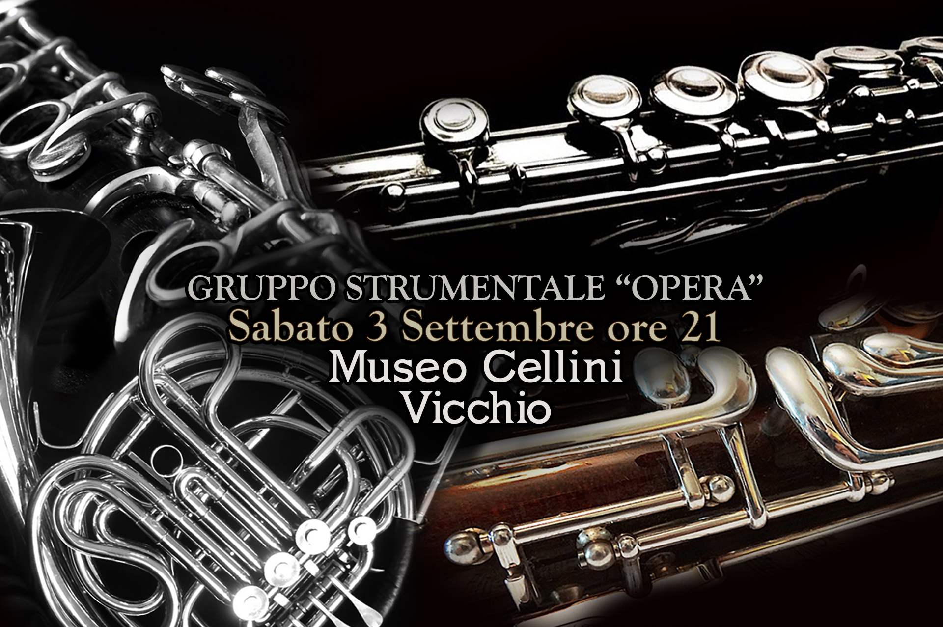 Gruppo Strumentale “Opera” Sabato 3 Settembre ore 21 Museo Cellini, Vicchio