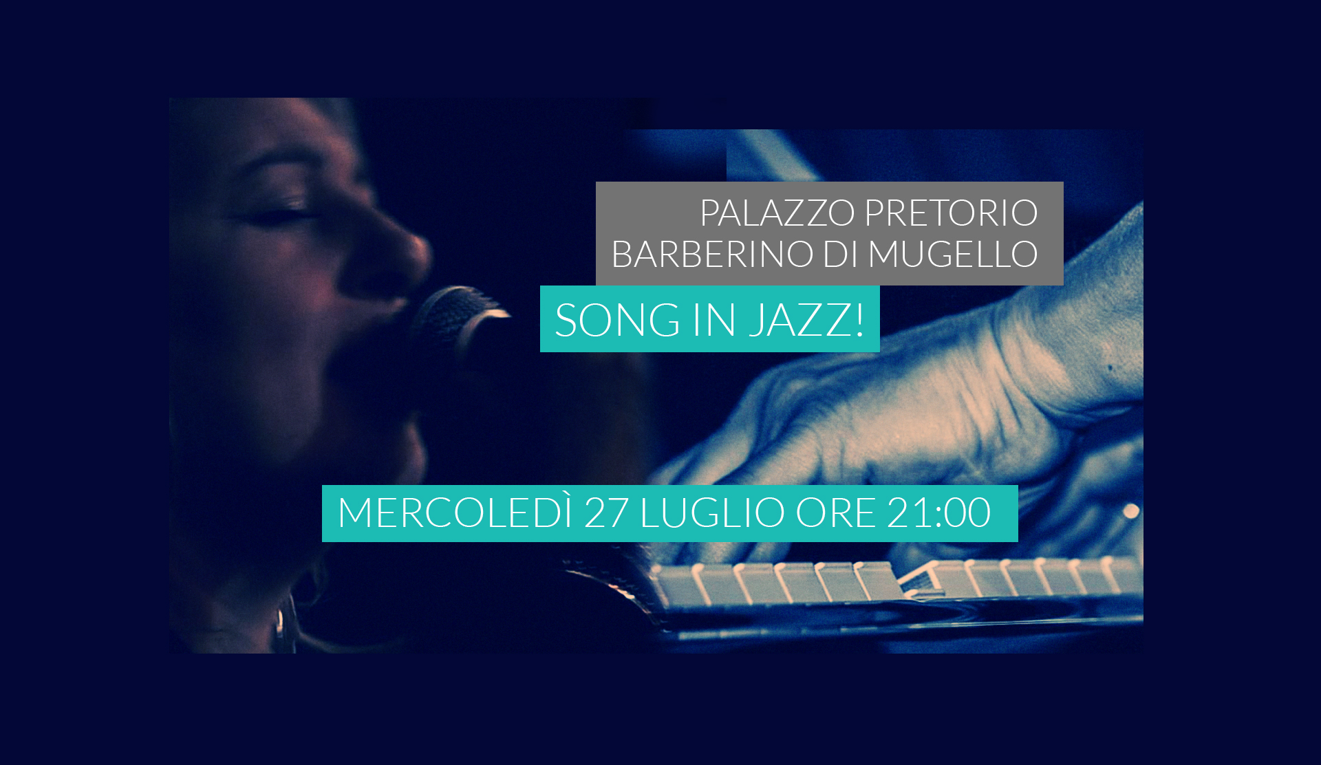 Song in Jazz! Mercoledì 27 luglio ore 21 Palazzo Pretorio, Barberino di Mugello