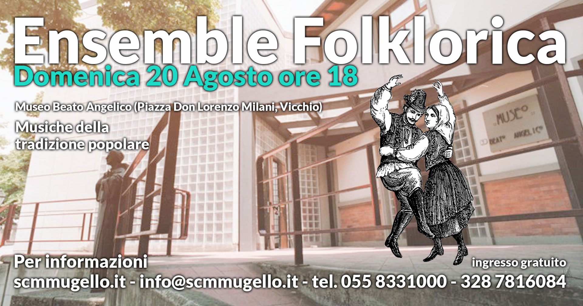 Ensemble Folklorika Museo Beato Angelico Vicchio Domenica 20 Agosto ore 18