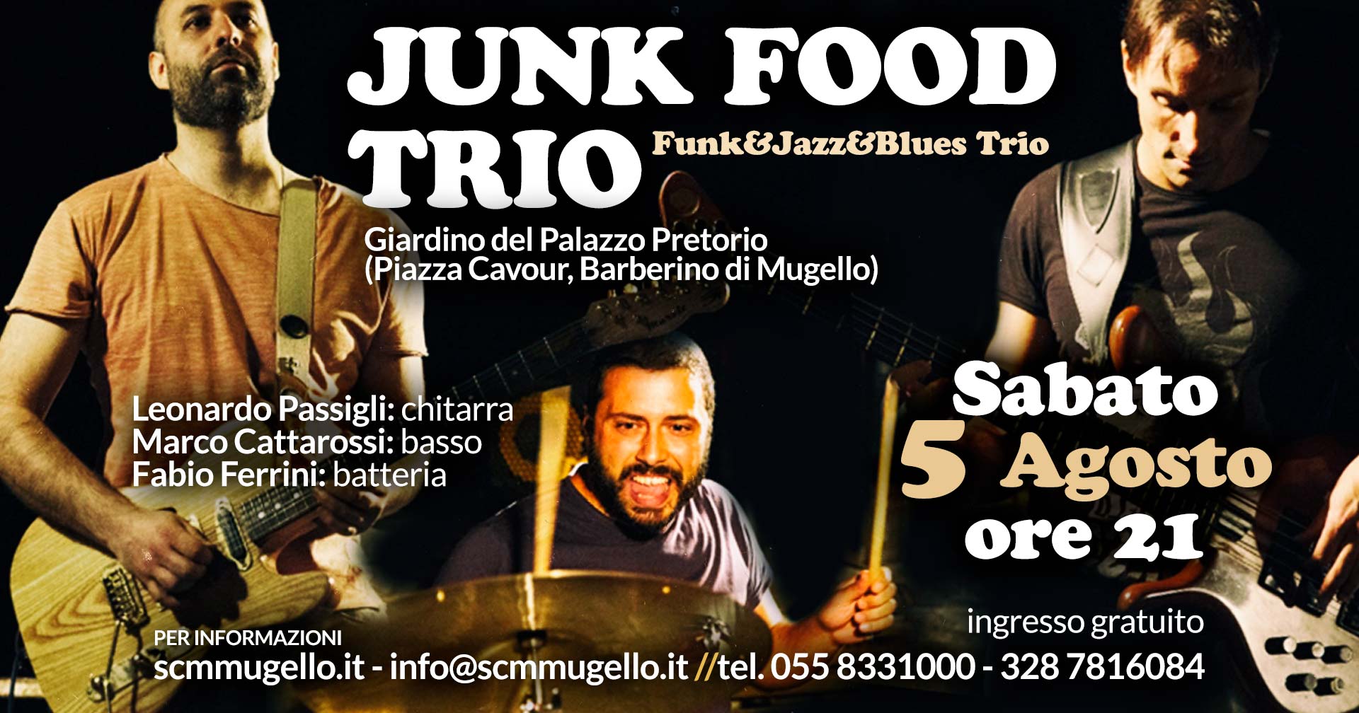 Junk Food Trio Palazzo Pretorio Barberino di Mugello Sabato 5 Agosto ore 21