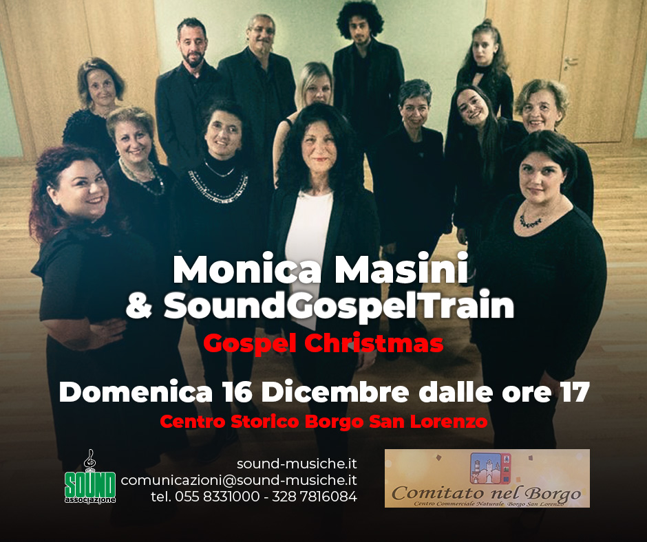SoundGospelTrain live@Borgo San Lorenzo 16 Dicembre 2018 ore 17